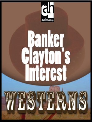 cover image of Banker Clayton's Interest